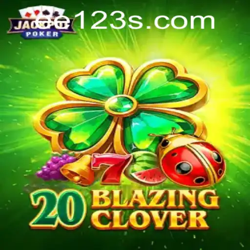 Descubra o Universo de 20BlazingClover: Inovação e Estratégia